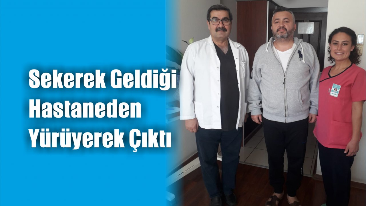 Sekerek Geldiği Hastaneden Yürüyerek Çıktı