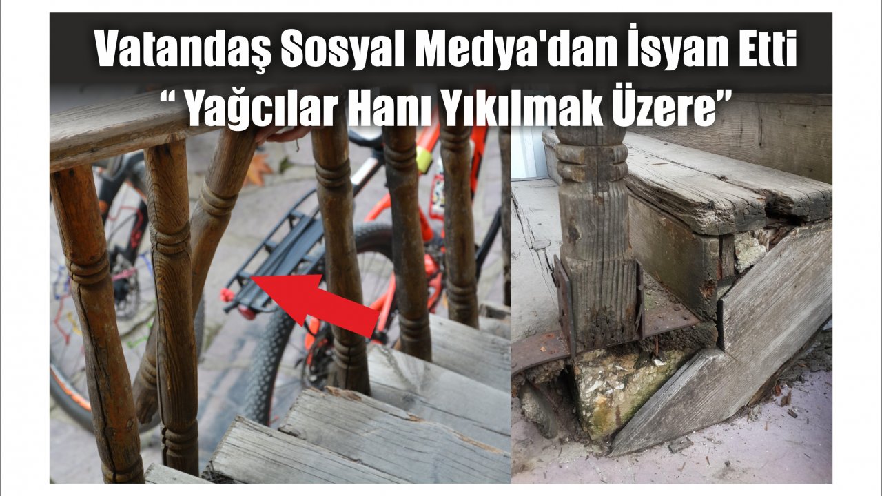 Yağcılar Hanı’nda Merdiven İsyanı