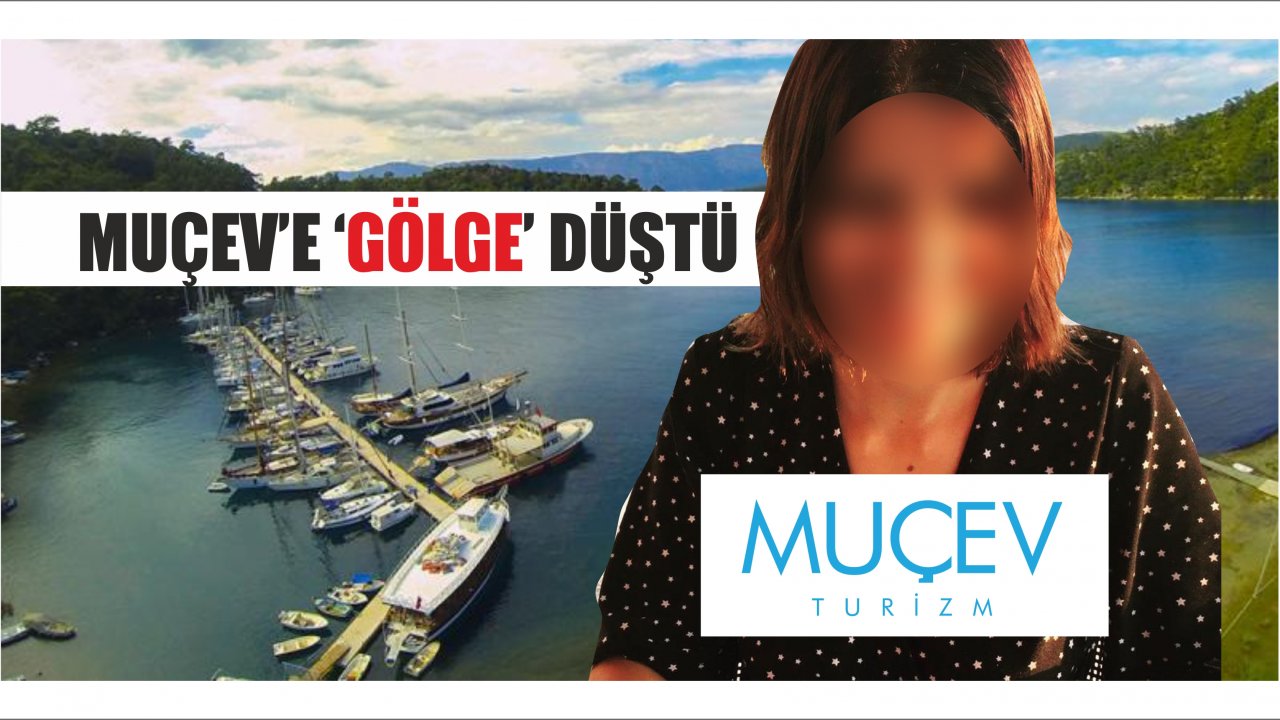 MUÇEV’e ‘GÖLGE’ düştü