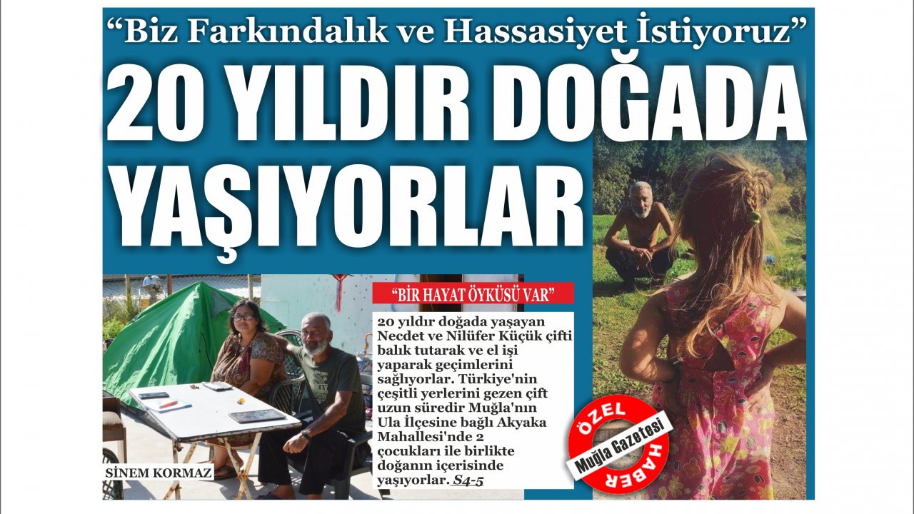 20 Yıldır Doğada Yaşıyorlar