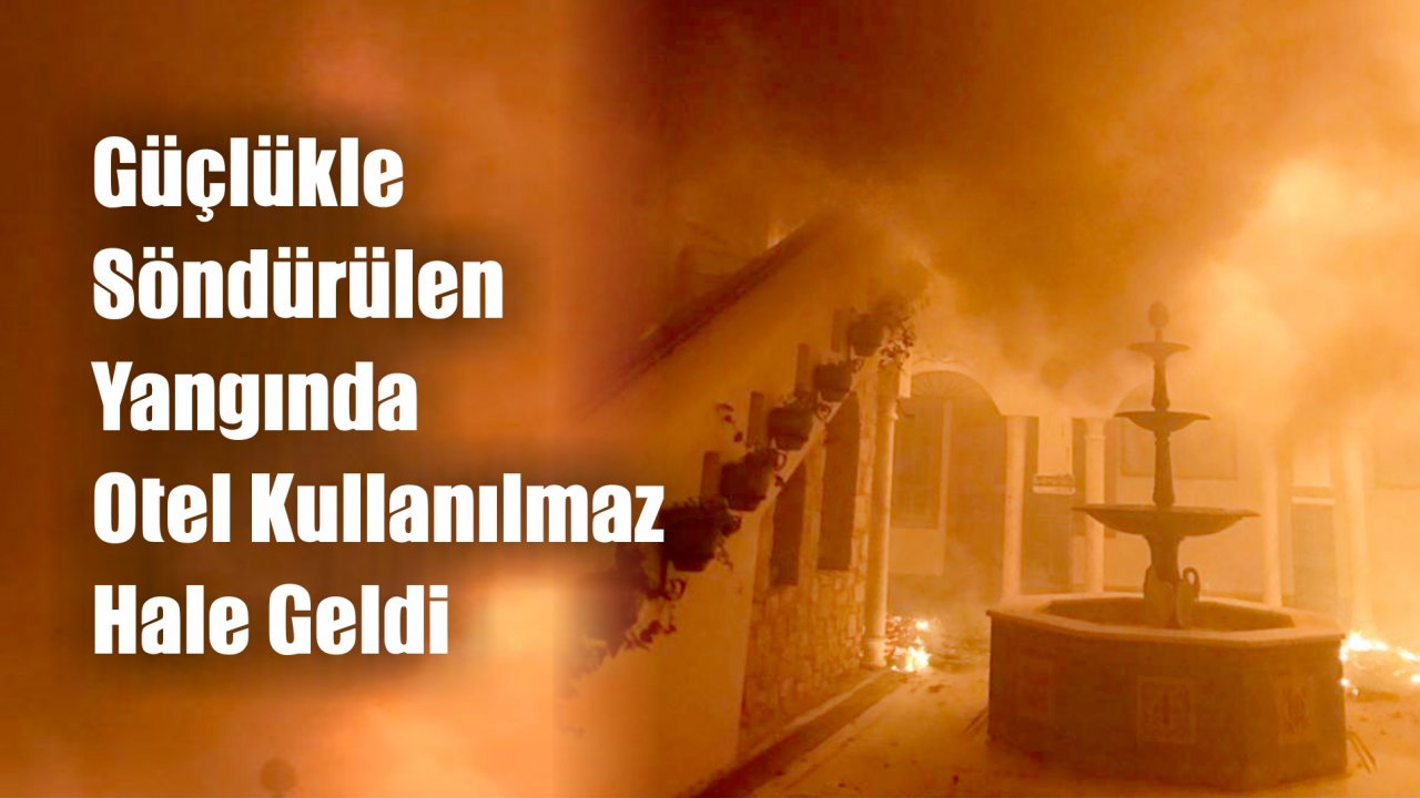 Otelde Çıkan Yangın Korkuttu