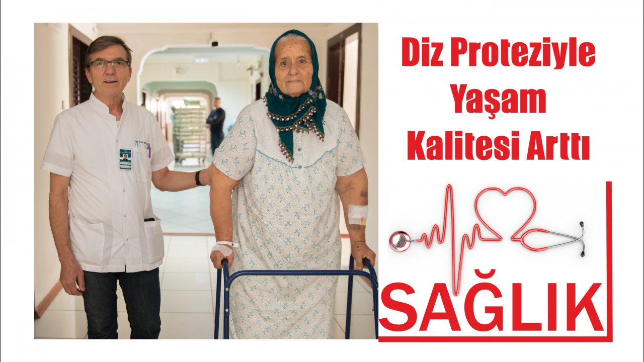 Diz Proteziyle Yaşam Kalitesi Arttı