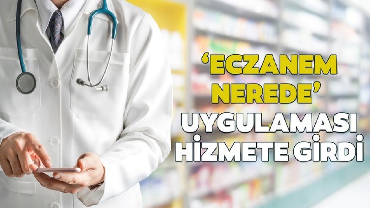 Türk Eczacılar Birliğinden “Eczanem Nerede” Uygulaması