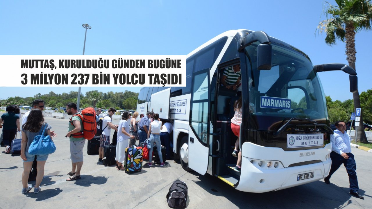 MUTTAŞ 3 Milyon 237 Bin Yolcu Taşıdı