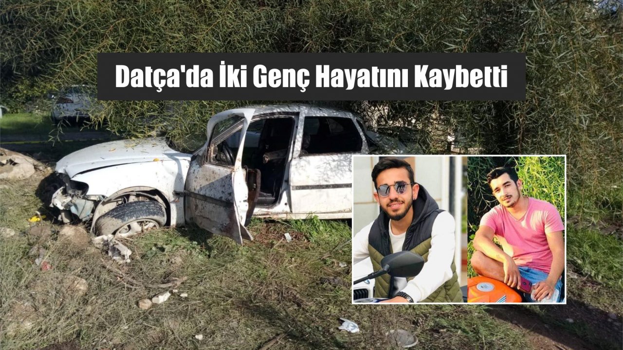Datça'da İki Genç Hayatını Kaybetti