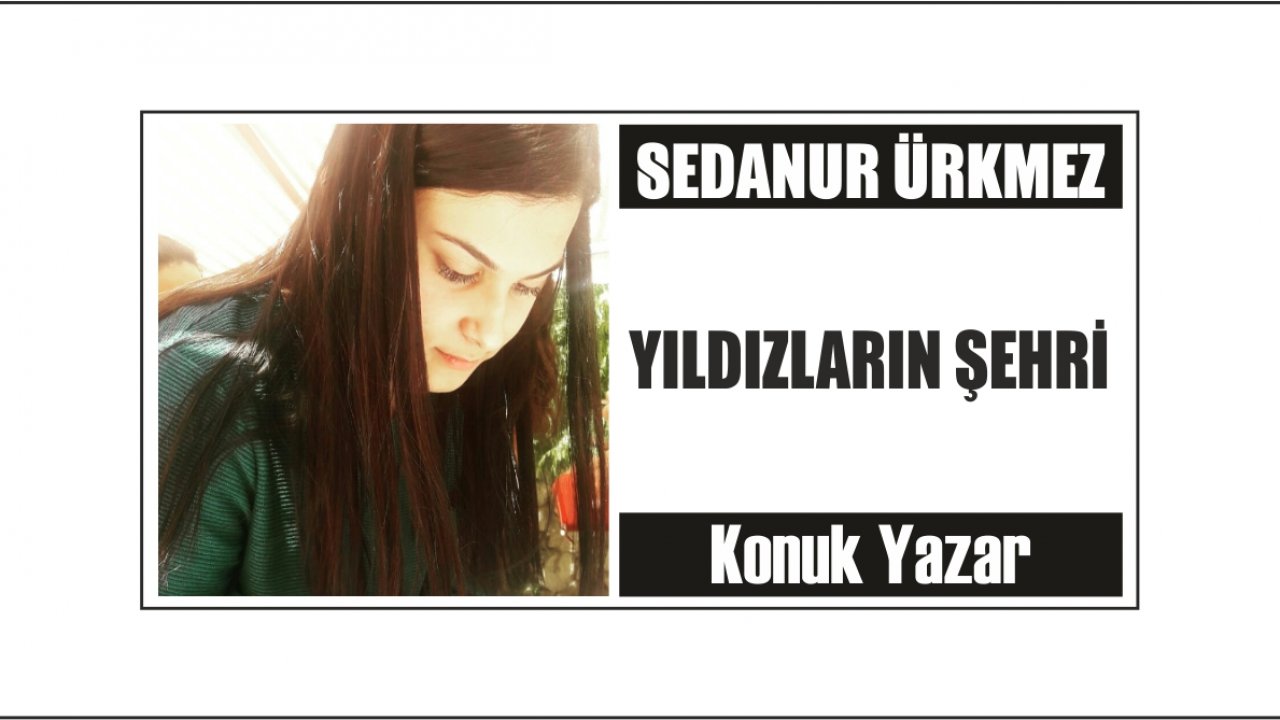 YILDIZLARIN ŞEHRİ