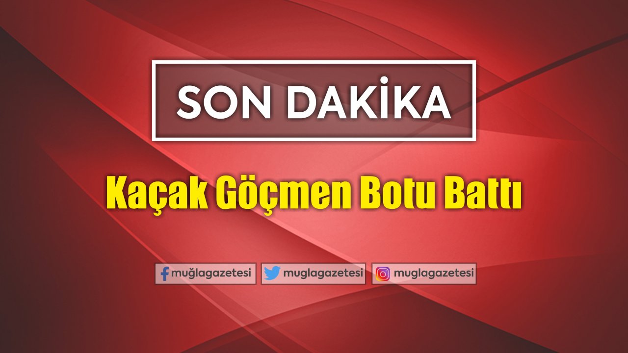 Kaçak Göçmen Botu Battı