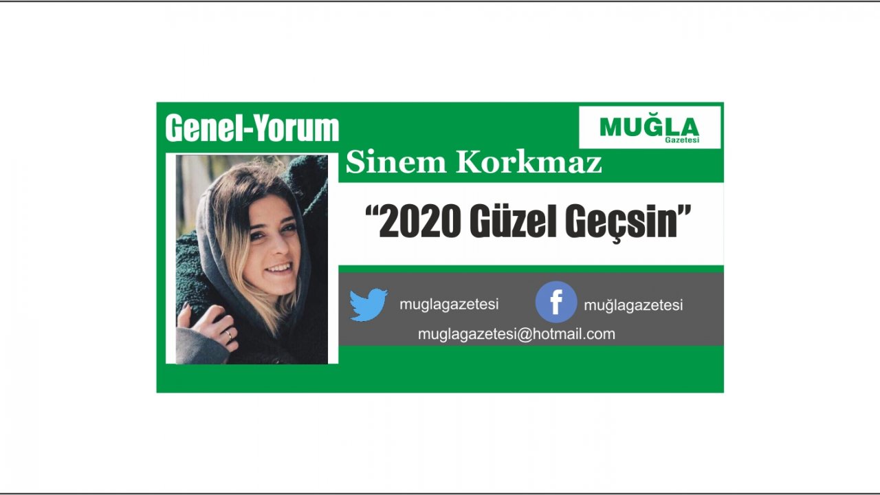 “2020 Güzel Geçsin”
