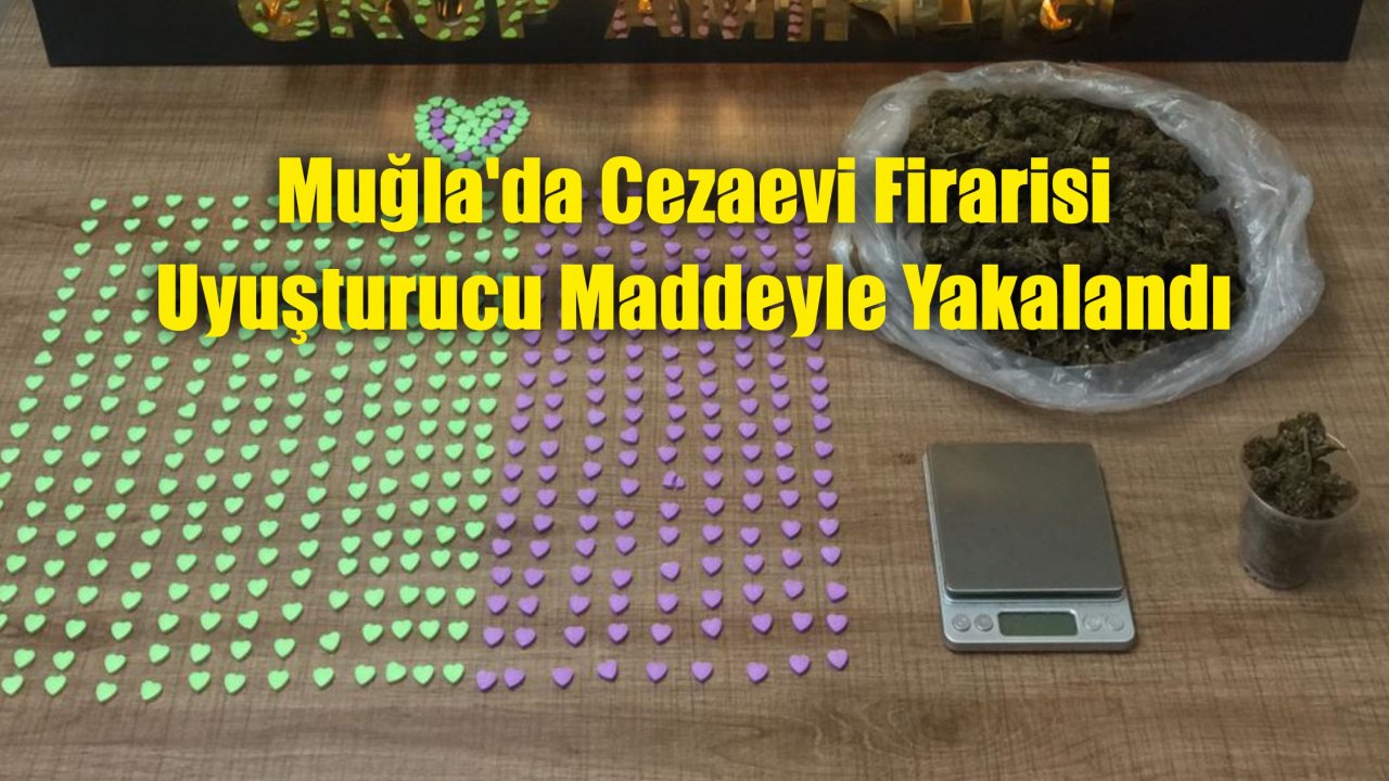 Cezaevi Firarisi Uyuşturucuyla Yakalandı