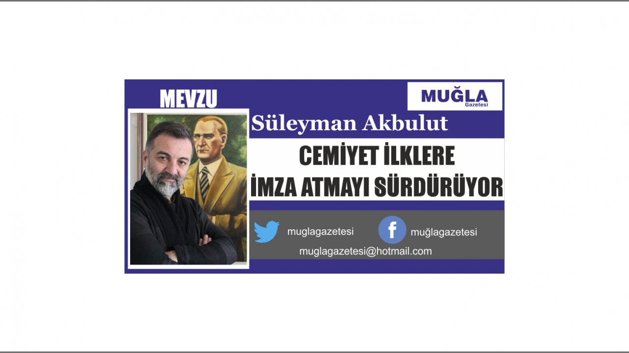 CEMİYET İLKLERE İMZA ATMAYI SÜRDÜRÜYOR