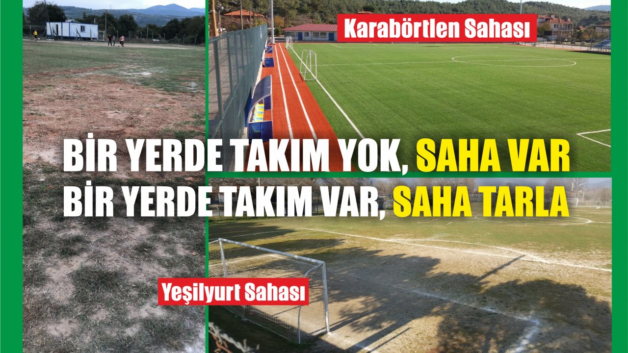 Bir Yerde Takım Yok, Saha Var-Bir Yerde Takım Var, Saha Tarla
