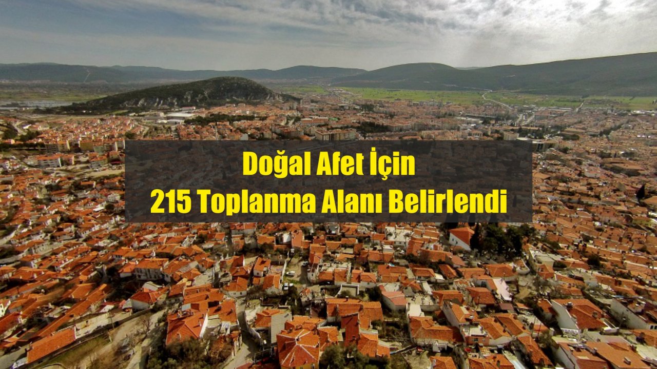 Doğal Afet İçin 215 Toplanma Alanı Belirlendi