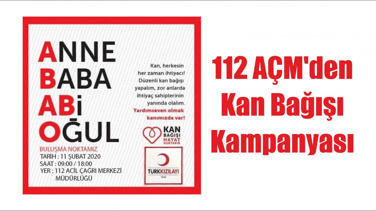 112 AÇM’den Kan Bağışı Kampanyası
