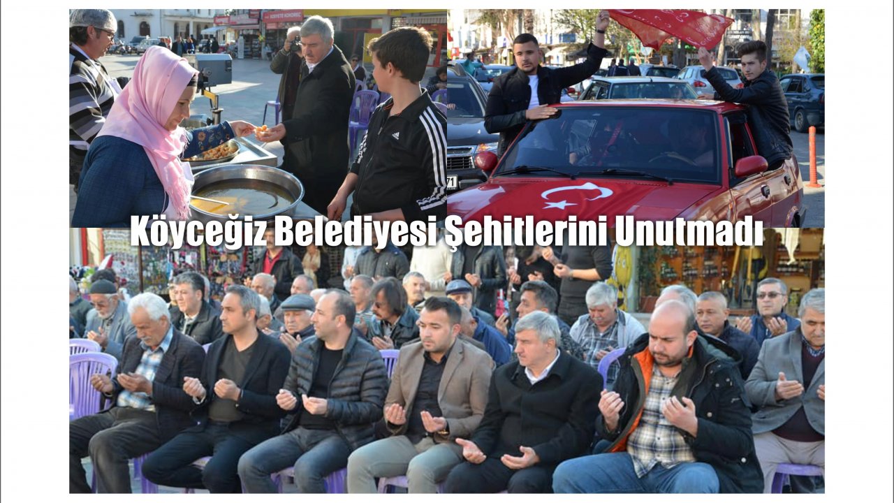 Köyceğiz Belediyesi Şehitlerini Unutmadı