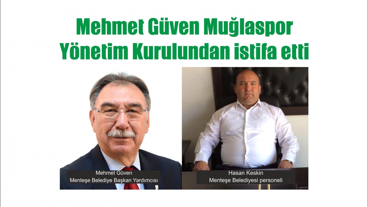 Muğlaspor’da Güven ve Keskin istifa etti