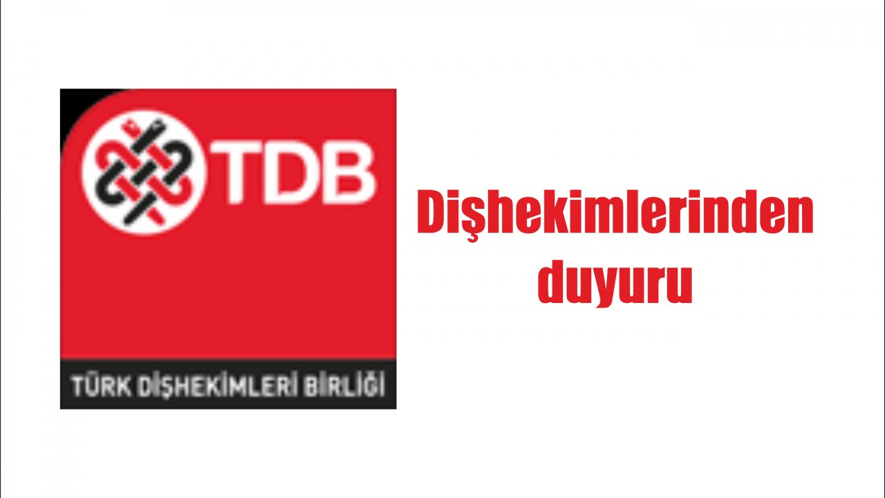 Dişhekimlerinden duyuru