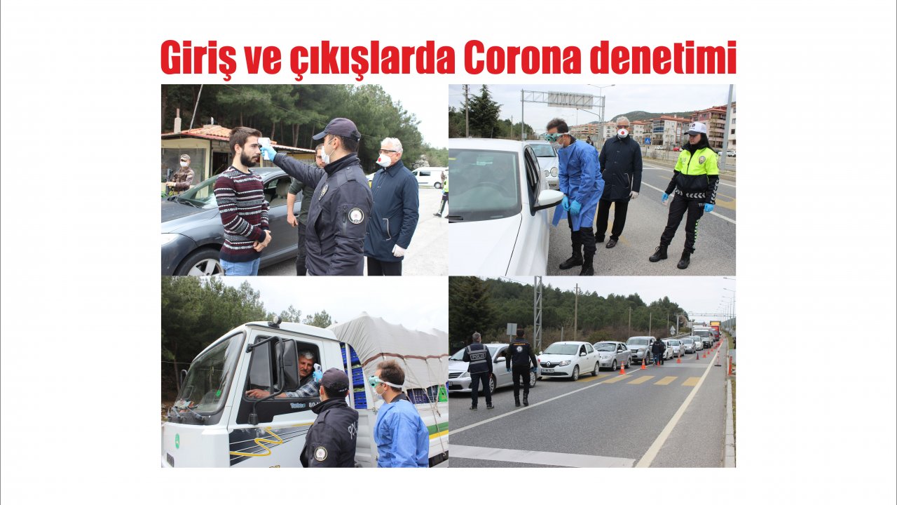 Giriş ve çıkışlarda Corona denetimi