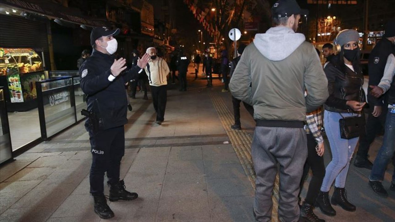 Sokağa çıkma kısıtlaması uygulanacak 31 ilde denetimler yapılacak