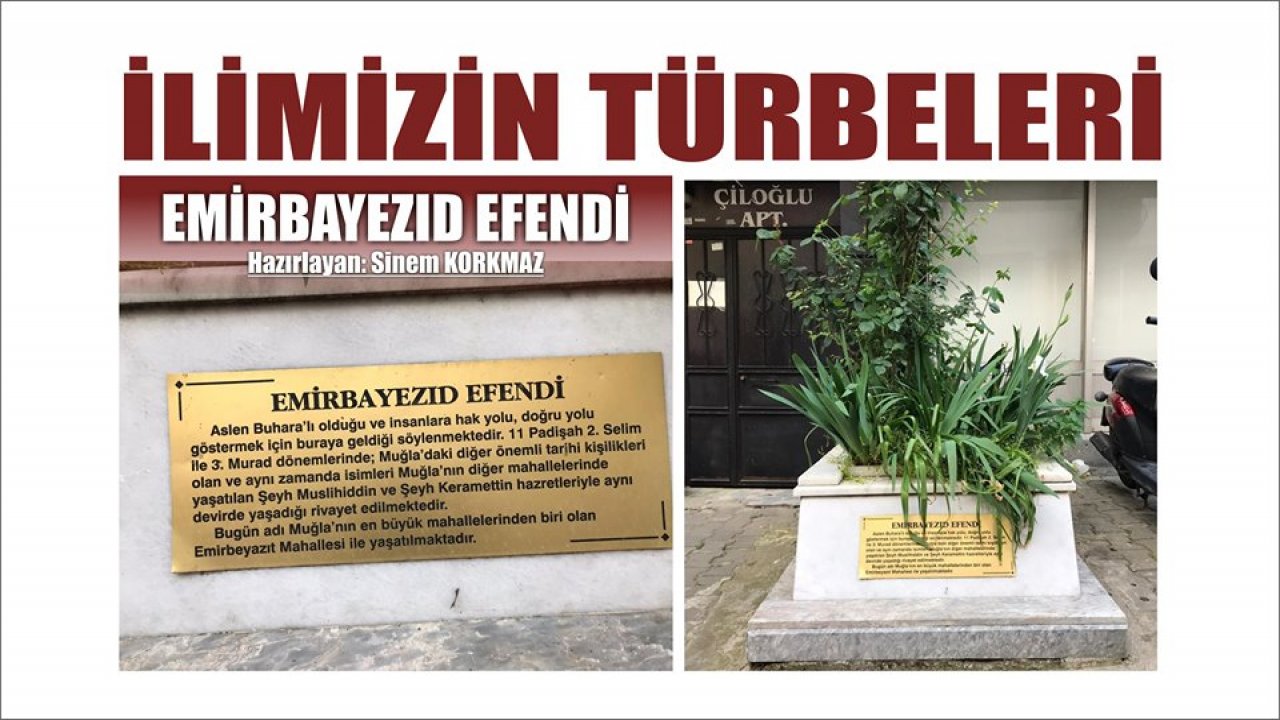 İLİMİZİN TÜRBELER: EMİRBAYEZID EFENDİ