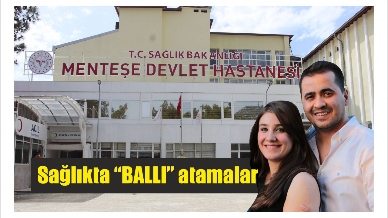 Sağlıkta “BALLI” atamalar
