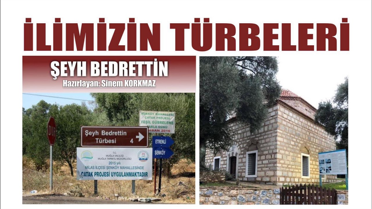 İLİMİZİN TÜRBELERİ: ŞEYH BEDRETTİN