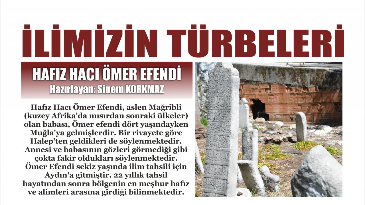 İLİMİZİN TÜRBELERİ: HAFIZ HACI ÖMER EFENDİ