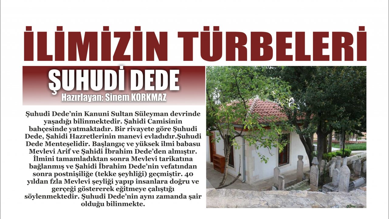 İLİMİZİN TÜRBELERİ: ŞUHUDİ DEDE
