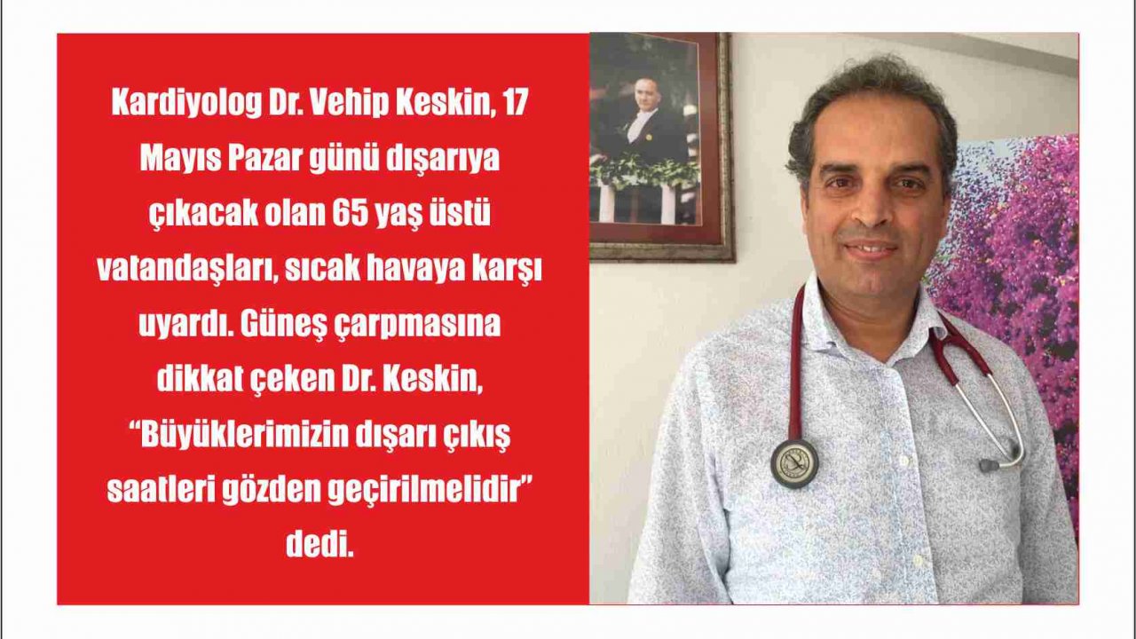 Uzmanlar uyardı: “Güneş çarpmasına dikkat”