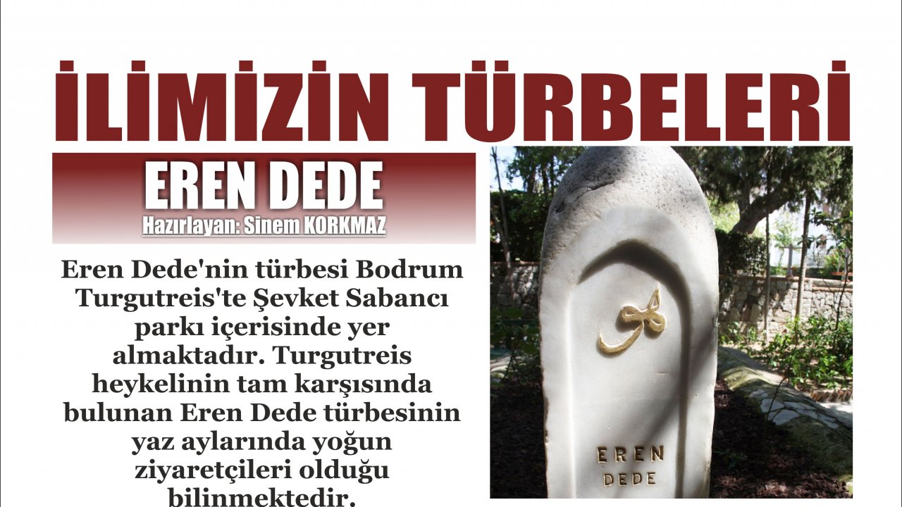 İLİMİZİN TÜRBELERİ: EREN DEDE
