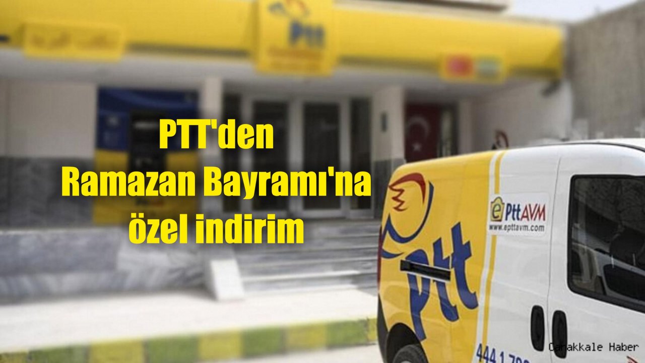PTT’den Ramazan Bayramı’na özel indirim