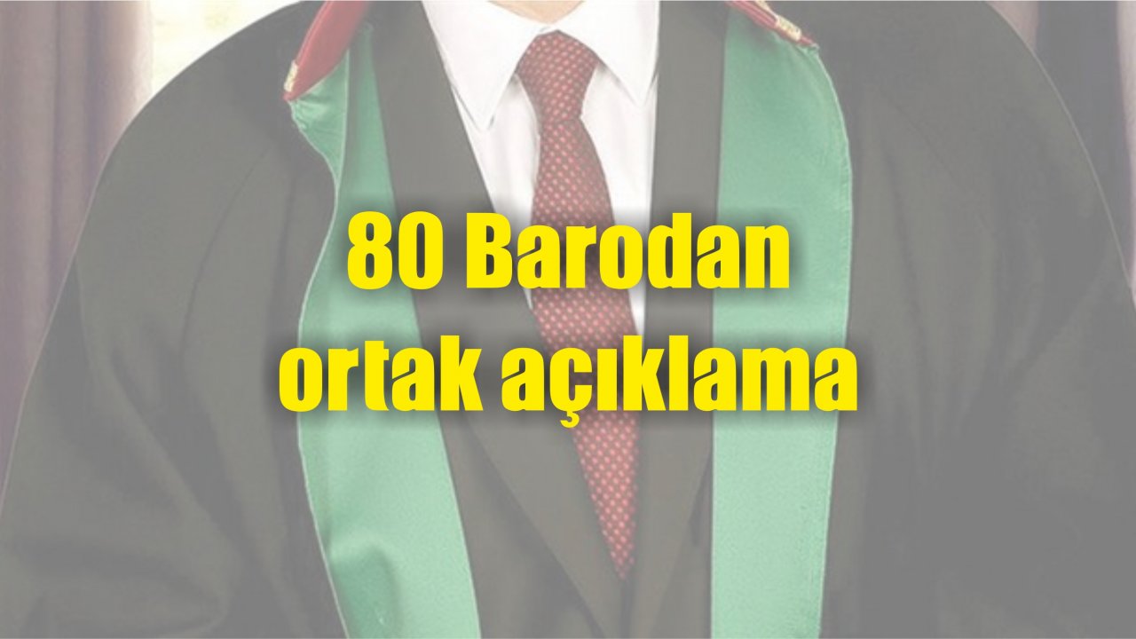 80 Barodan ortak açıklama