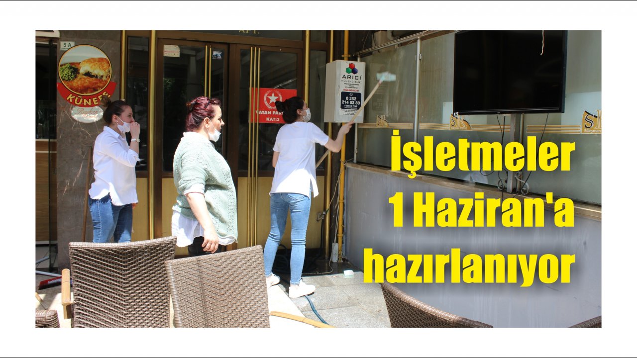 İşletmeler 1 Haziran’a hazırlanıyor