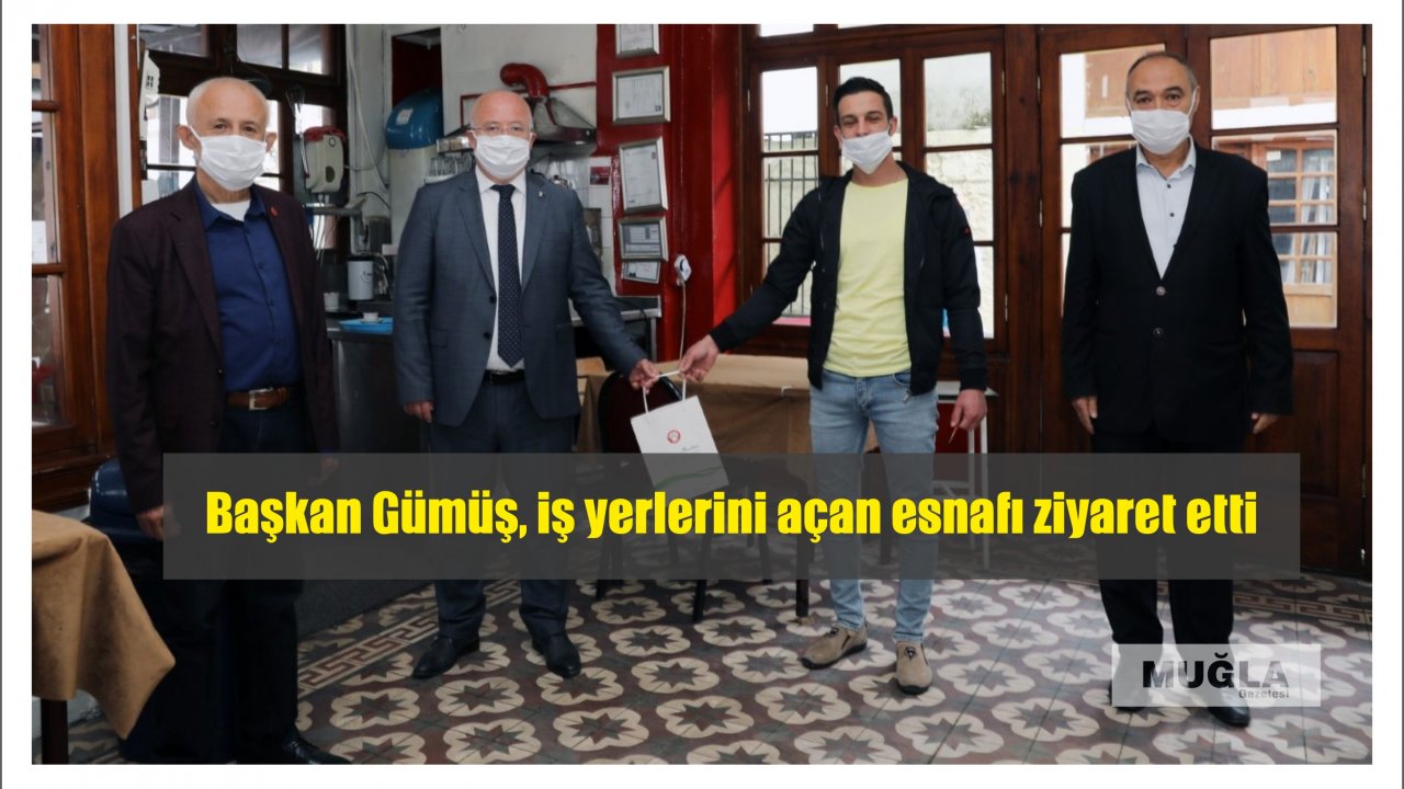 Başkan Gümüş, iş yerlerini açan esnafı ziyaret etti