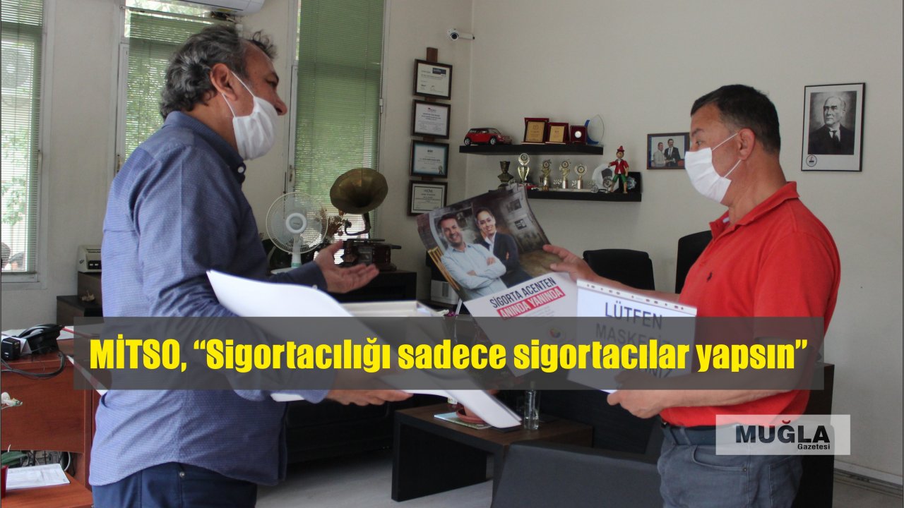 MİTSO, “Sigortacılığı sadece sigortacılar yapsın”