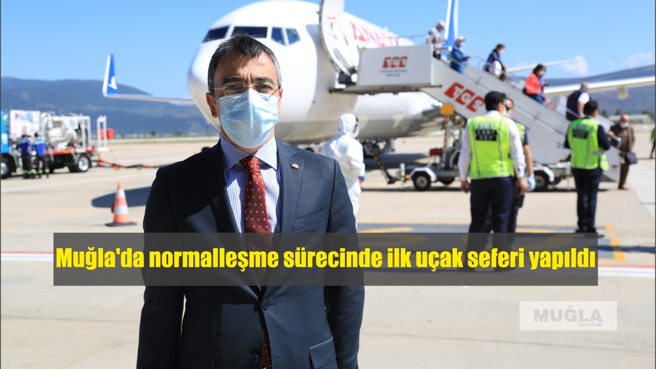 Muğla'da normalleşme sürecinde ilk uçak seferi yapıldı