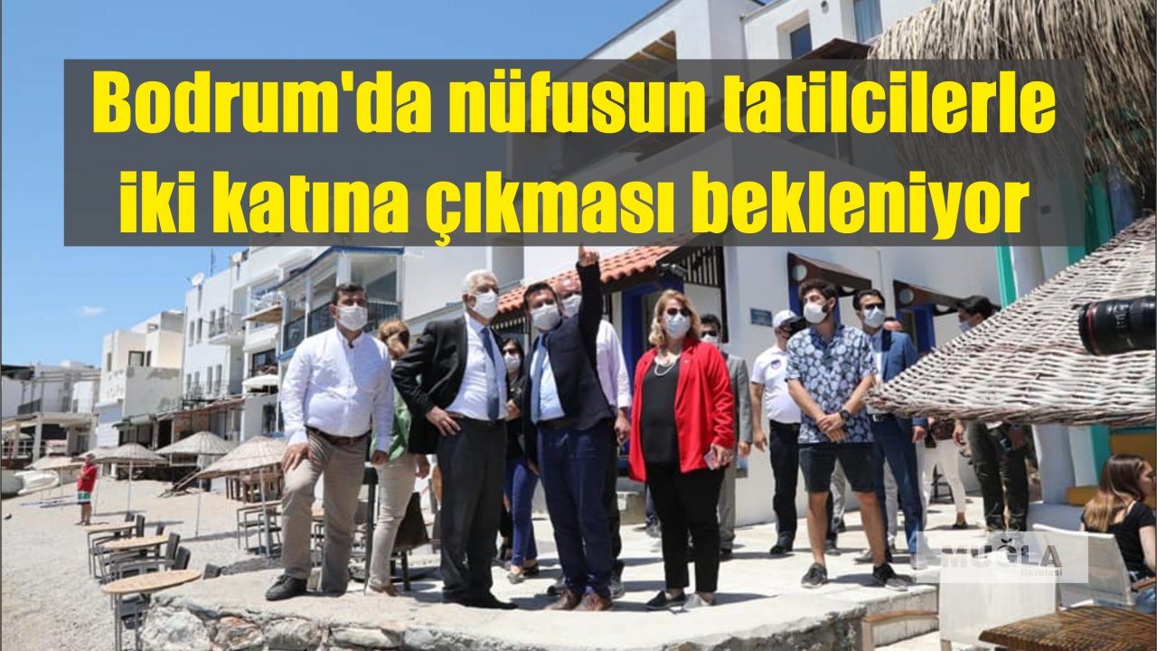 Bodrum'da nüfusun tatilcilerle iki katına çıkması bekleniyor