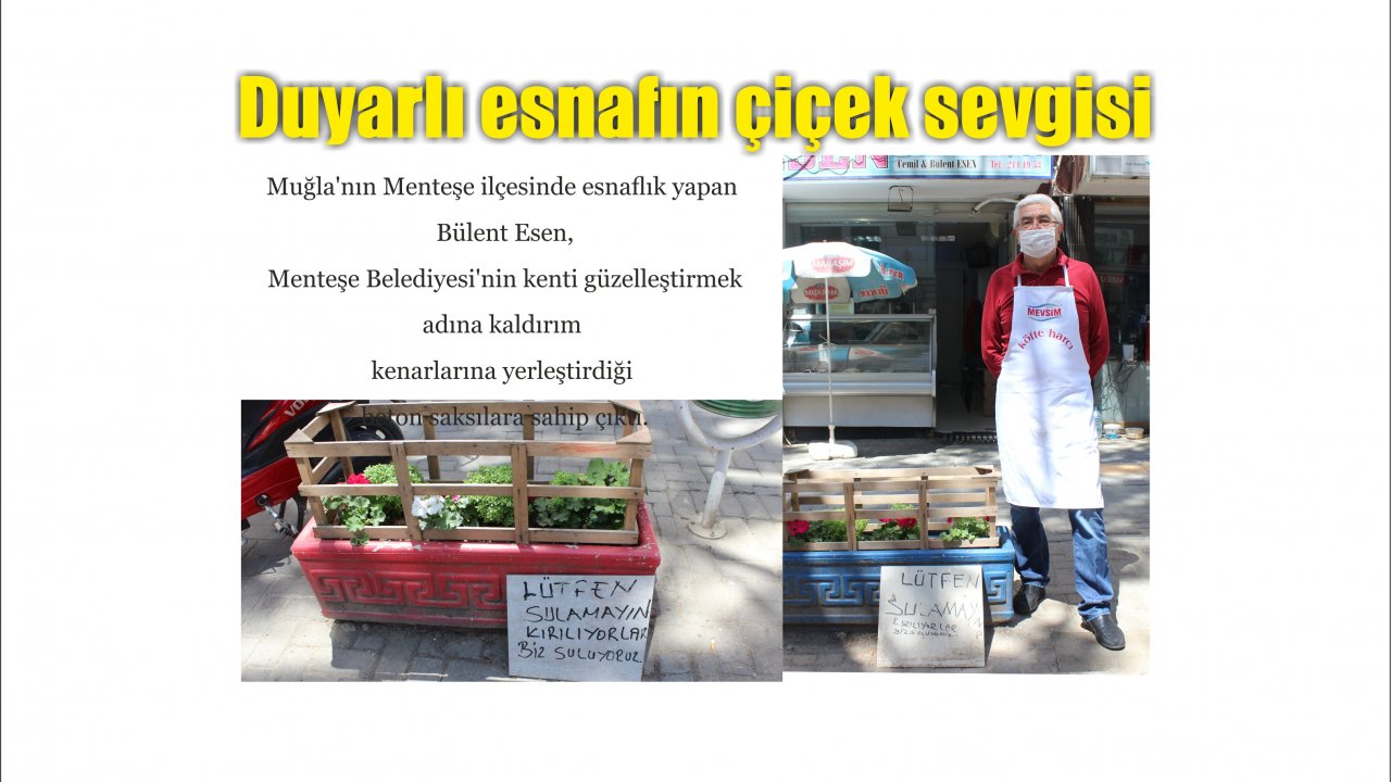 Duyarlı esnafın çiçek sevgisi