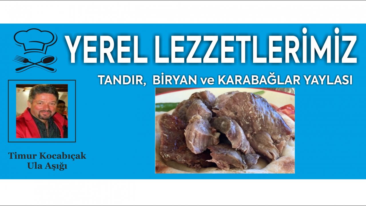 TANDIR,  BİRYAN ve KARABAĞLAR YAYLASI