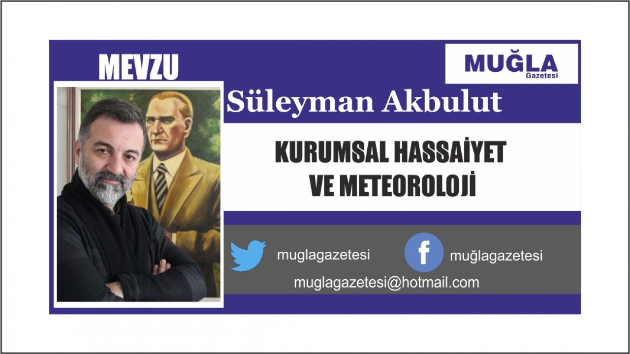 KURUMSAL HASSASİYET VE METEOROLOJİ