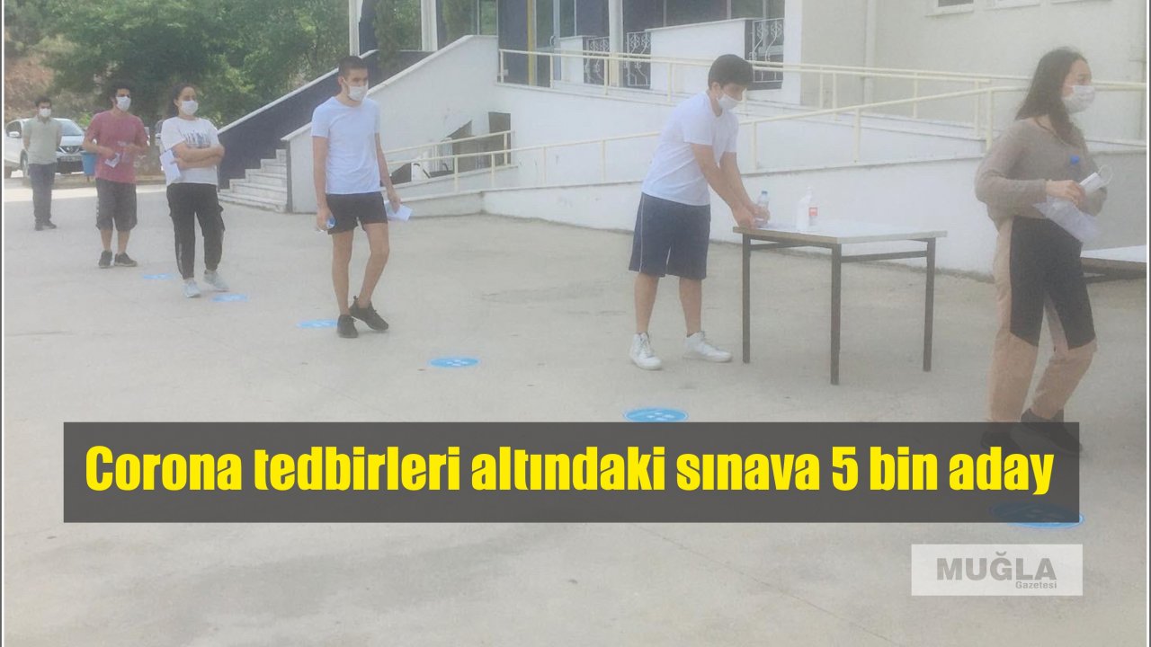 Corona tedbirleri altındaki sınava 5 bin aday