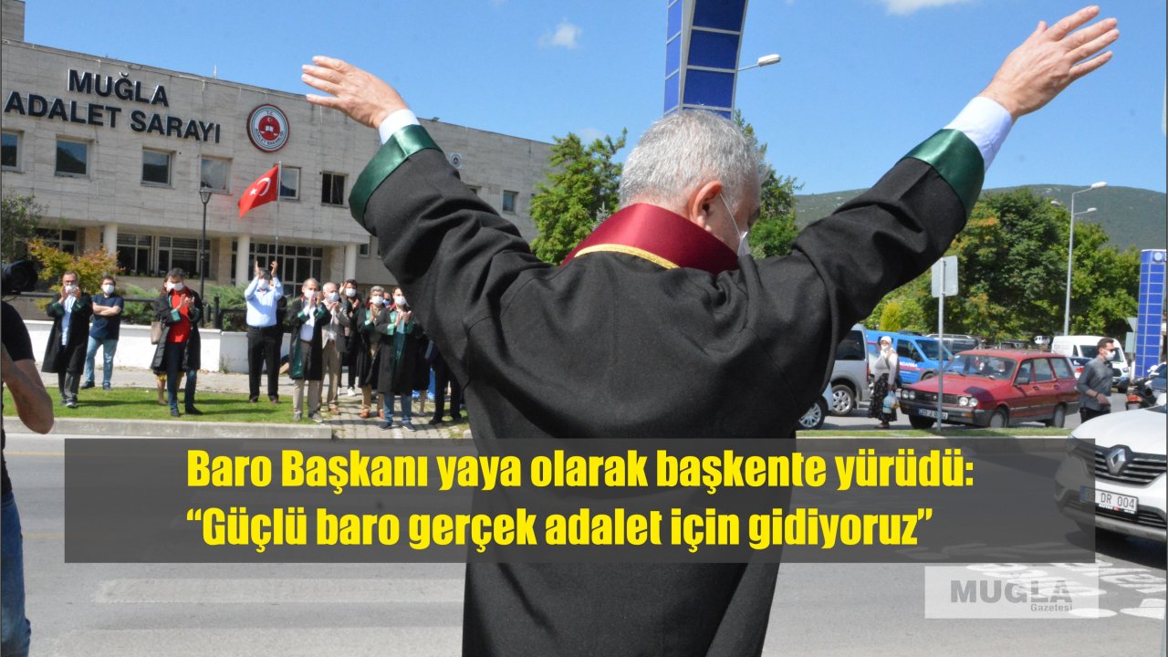 Baro Başkanı yaya olarak başkente yürüdü:  “Güçlü baro gerçek adalet için gidiyoruz”