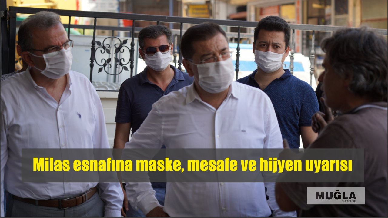 Milas esnafına maske, mesafe ve hijyen uyarısı