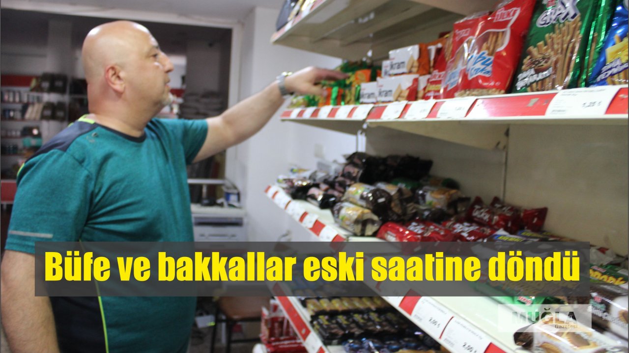 Büfe ve bakkallar eski saatine döndü