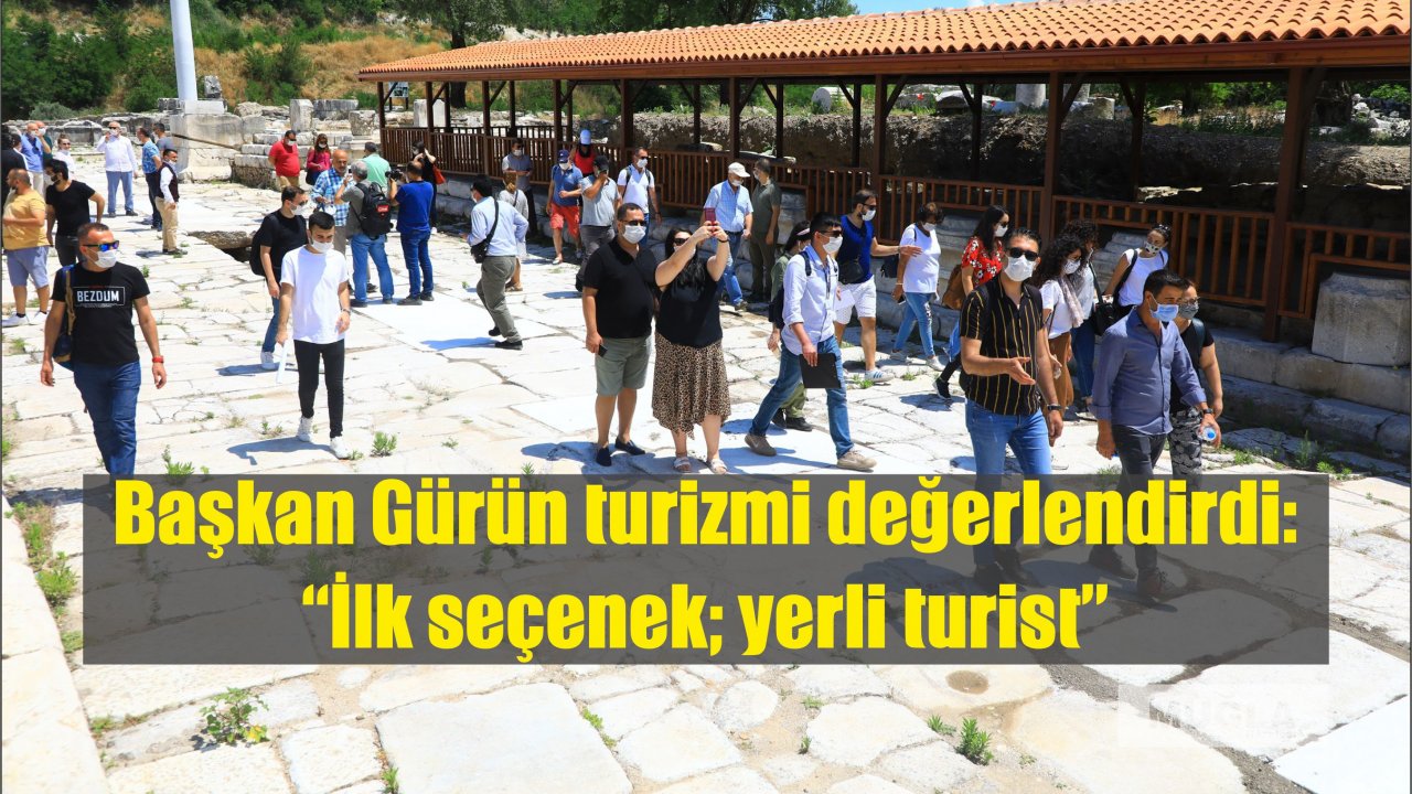 Başkan Gürün turizmi değerlendirdi:  “İlk seçenek; yerli turist”