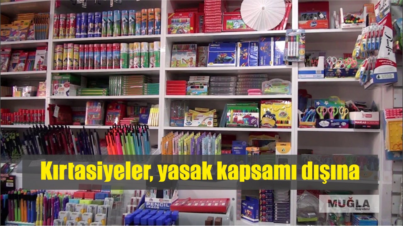 Kırtasiyeler, yasak kapsamı dışına