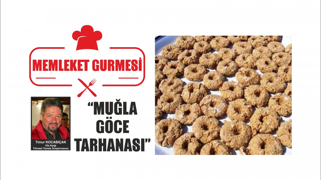“MUĞLA GÖCE TARHANASI”