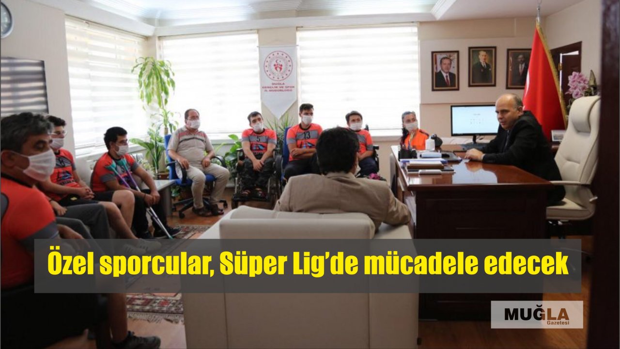 Özel sporcular, Süper Lig’de mücadele edecek