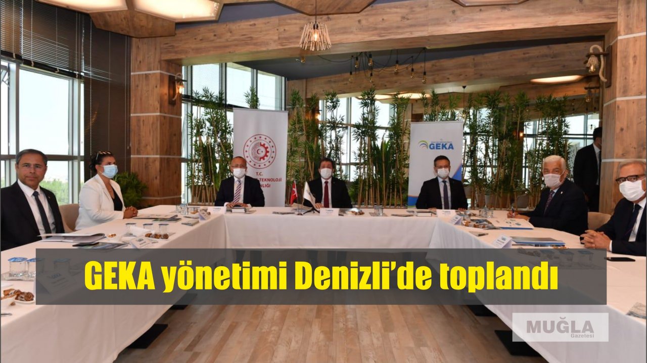 GEKA yönetimi Denizli’de toplandı