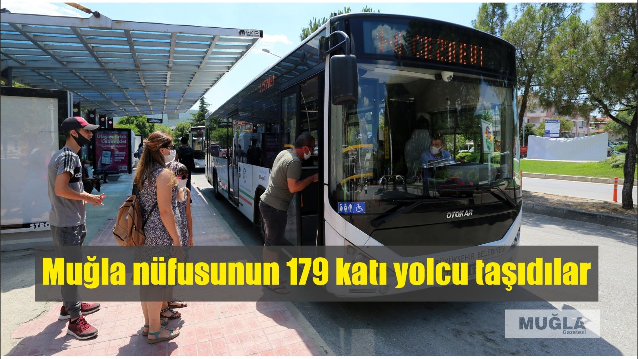 Muğla nüfusunun 179 katı yolcu taşıdılar