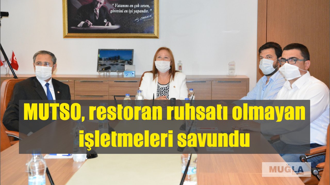 MUTSO, restoran ruhsatı olmayan işletmeleri savundu
